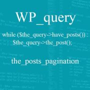 Hướng dẫn cách sử dụng WP_query và vòng lặp Loop trong WordPress dễ hiểu