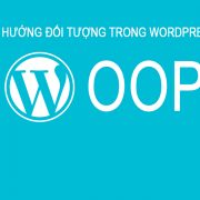 Sử dụng Hướng đối tượng (OOP) trong WordPress